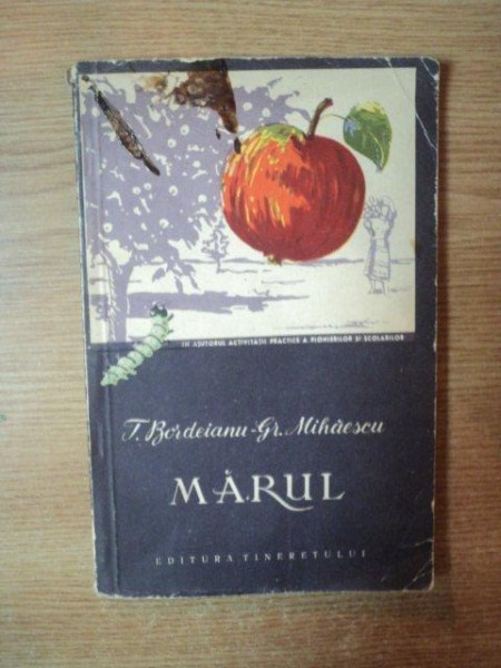 MARUL de T. BORDEIANU , GH. MIHAESCU , 1957