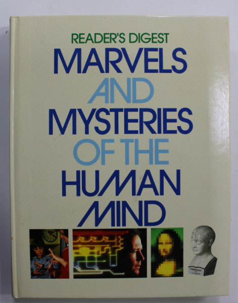 MARVELS AND MYSTERIES OF THE HUMAN MIND - READER ' DIGEST , 1993