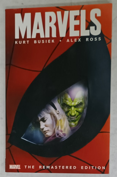 MARVELS by KURT BUSIEK and ALEX ROSS , THE REMASTERED EDITION , BENZI DESENATE,  2019