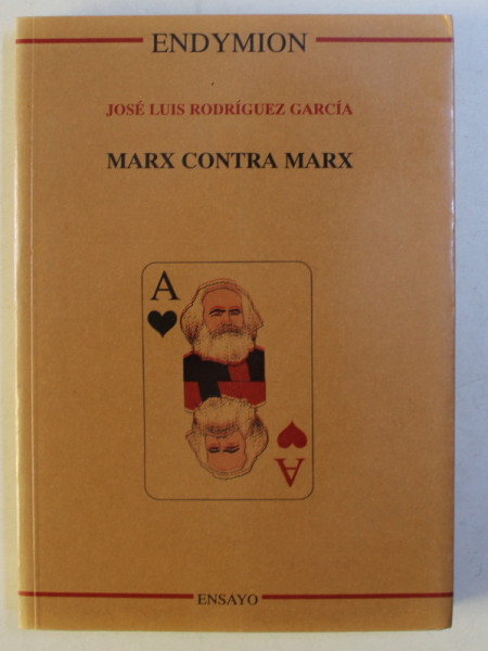 MARX CONTRA MAX de JOSE LUIS RODRIGUEZ GARIA , 1996 *DEDICATIE , TEXT IN LIMBA SPANIOLA