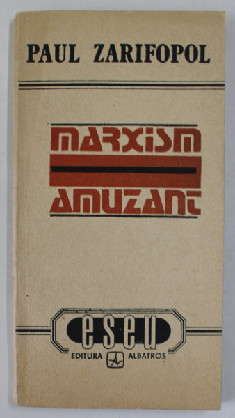 MARXISM AMUZANT - ESEURI CENZURATE de PAUL ZARIFOPOL , 1992