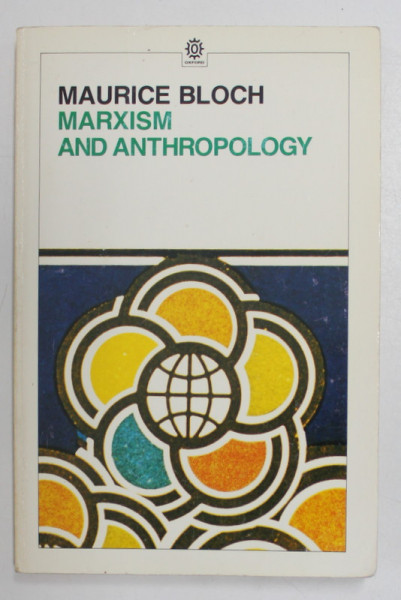 MARXISM AND ANTROPOLOGY by MAURICE BLOCH , 1985