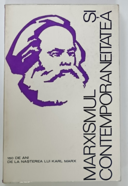 MARXISMUL SI CONTEMPORANEITATEA , COMUNICARI STIINTIFICE ...1968