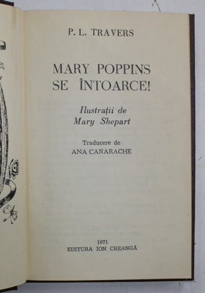 MARY POPPINS SE INTOARCE ! de P.L. TRAVERS , ilustratii de MARY SHEPART , 1971