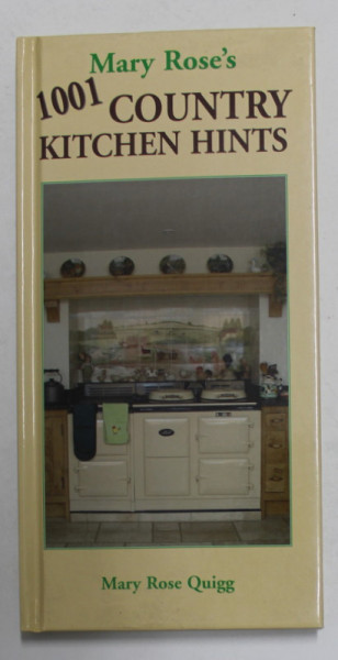 MARY ROSE 'S - 1001 COUNTRY KITCHEN HINTS, 2007