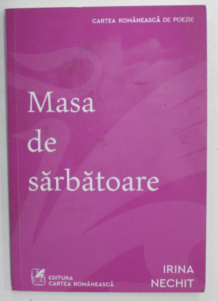 MASA DE SARBATOARE de IRINA NECHIT , versuri , ANII  '2000