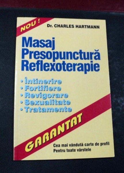 MASAJ AUTOMASAJ PRESOPUNCTURA REFLEXOTERAPIE 1998-DR.CHARLES HARTMANN , PREZINTA SUBLINIERI