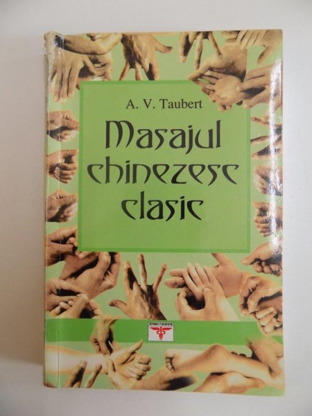 MASAJUL CHINEZESC CLASIC de A.V. TAUBERT 2002 * MINIMA UZURA
