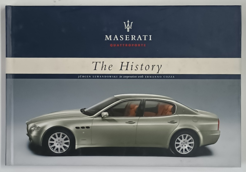 MASERATI QUATTROPORTE , THE HISTORY by JURGEN LEWANDOWSKI and ERMANNO COZZA , 2003