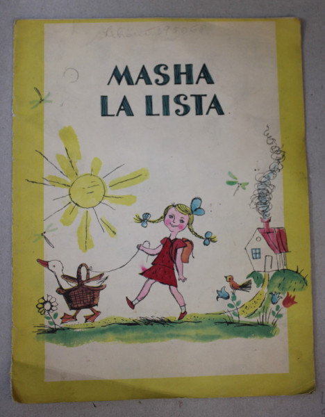 MASHA LA LISTA , texto de N. GUERNET , dibujos de B. MALAJOVSKI , ANII '70 , PREZINTA PETE SI URME DE UZURA , INSCRISURI PE PAGINA DE TITLU , TEXT IN LIMBA SPANIOLA