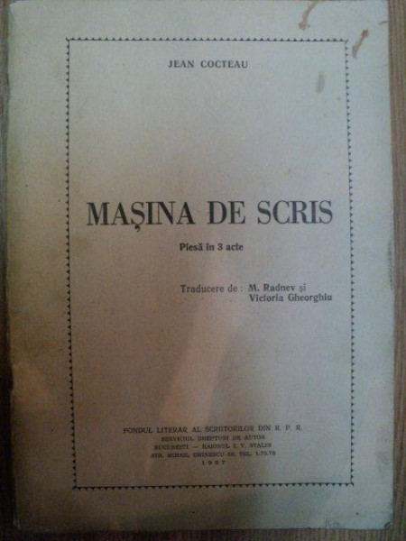MASINA DE SCRIS . PIESA IN 3 ACTE de JEAN COCTEAU