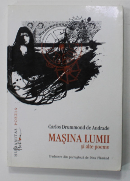 MASINA LUMII SI ALTE POEME de CARLOS DRUMMOND DE ANDRADE , 2012