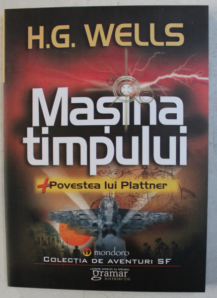 MASINA TIMPULUI , POVESTEA LUI PLATTNER de H. G. WELLS , 2017