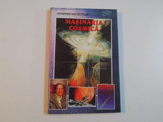 MASINARIA COSMICA de JOHANNES VON BUTTLAR , 2000