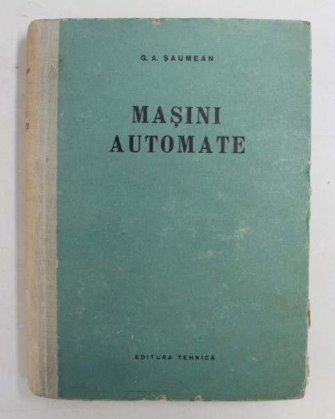 MASINI AUTOMATE de G.A. SAUMEAN , 1957