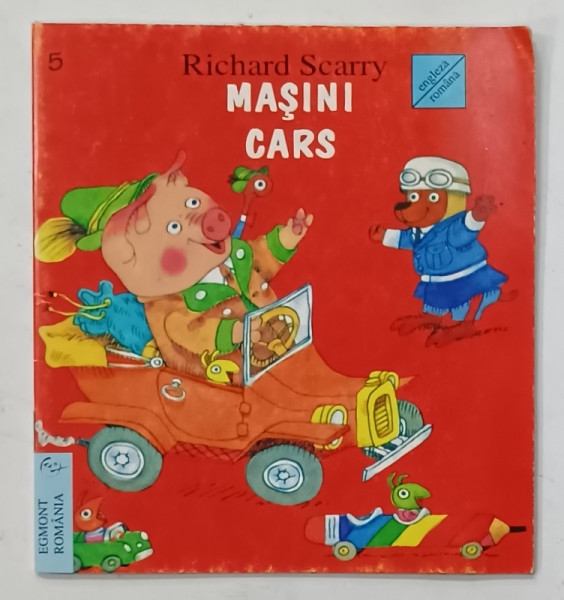 MASINI /  CARS de RICHARD SCARRY , EDITIE BILINGVA ENGLEZA - ROMANA , 1997