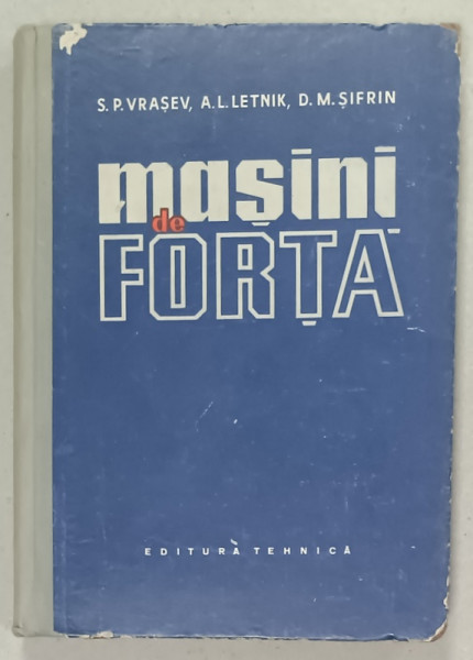 MASINI DE FORTA de S.P. VRASEV ...D.M. SIFRIN , 1958