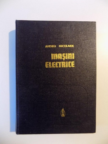 MASINI ELECTRICE de ANDREI NICOLAIDE , 1975