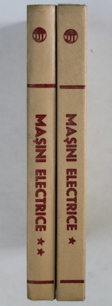 MASINI ELECTRICE . PROBLEME SI APLICATII INDUSTRIALE VOL I , II de I.S. GHEORGHIU , 1966