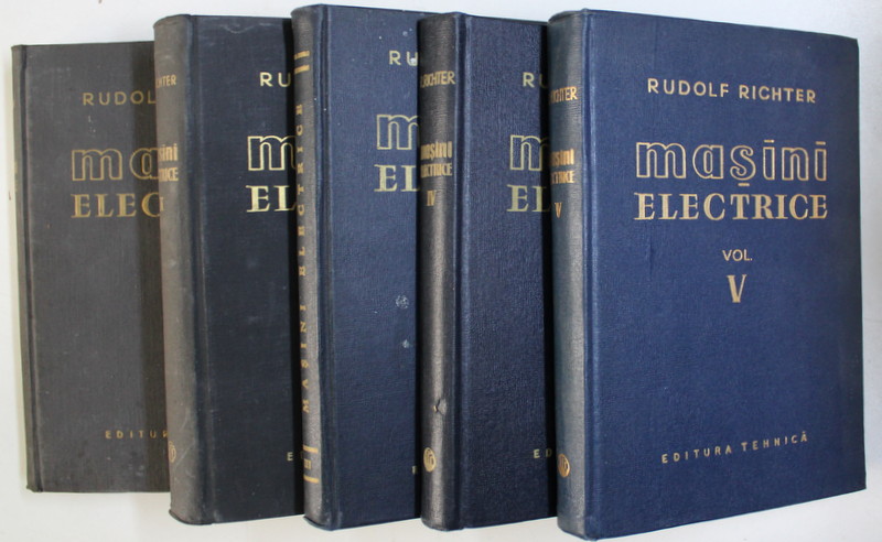 MASINI ELECTRICE , VOLUMELE I - V de RUDOLF RICHTER , 1958 - 1961