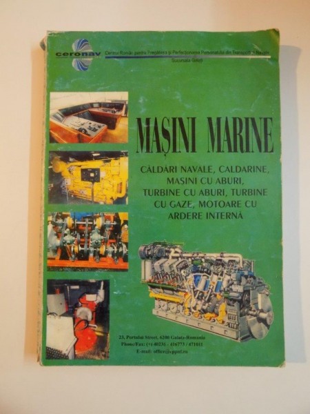 MASINI MARINE , CLADIRI NAVALE , CALDARINE , MASINI CU ABURI , TURBINE CU GAZE , MOTOARE CU ARDERE INTERNA de STEFAN APOSTOL , 2003