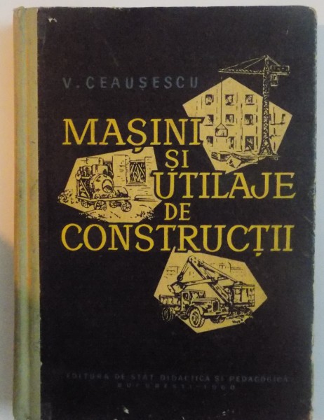MASINI SI UTILAJE DE CONSTRUCTII, 1960