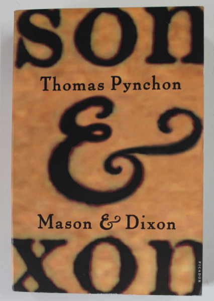 MASON and DIXON by THOMAS PYNCHON , 1997
