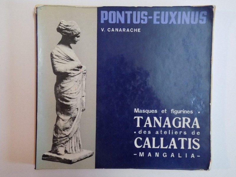 MASQUES ET FIGURINES TANAGRA , DES ATELIERS DE CALLATIS , MANGALIA de V. CANARACHE , 1969