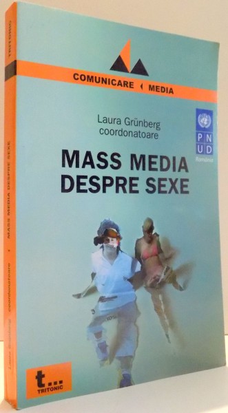 MASS MEDIA DESPRE SEXE de LAURA GRUNBERG , 2005