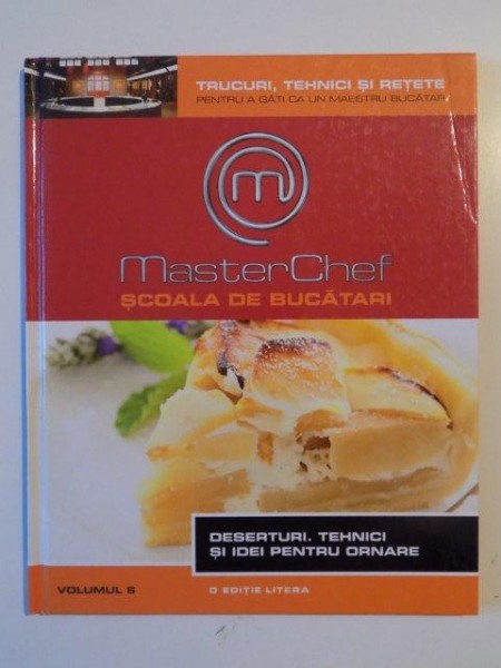 MASTERCHEF SCOALA DE BUCATARI VOLUMUL 6 2013