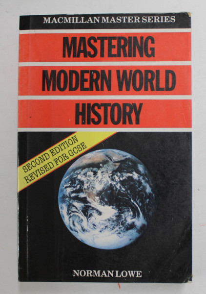 MASTERING MODERN WORLD HISTORY by NORMAN LOWE , 1988