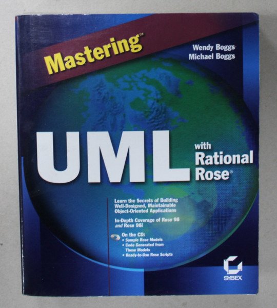 MASTERING UML WITH RATIONAL ROSE by WENDY BOGGS and MICHAEL BOGGS , 1999 , CD INCLUS *