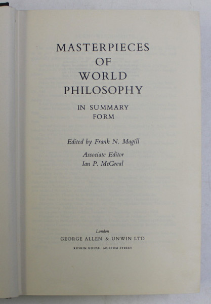MASTERPIECES OF WORLD PHILOSOPHY IN SUMMARY FORM , edited by FRANK N. MAGILL , 1961