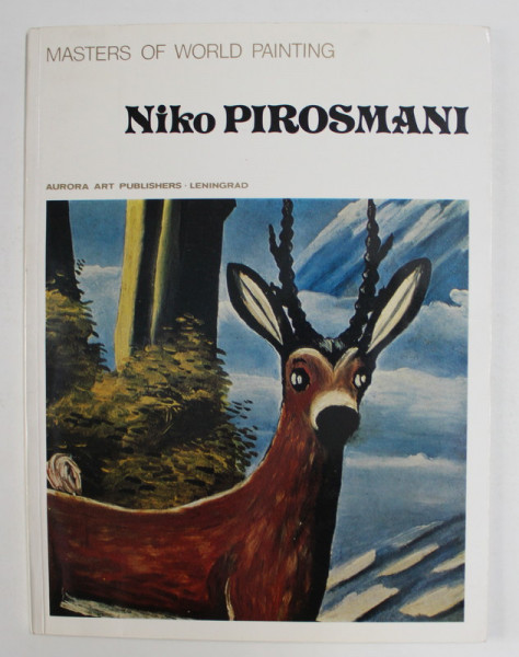 MASTERS OF WORLD PAINITING - NIKO PIROSMAN , 1985