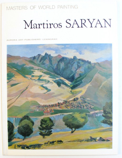 MASTERS OF WORLD PAINTING - MARTIROS SARYAN, 1985