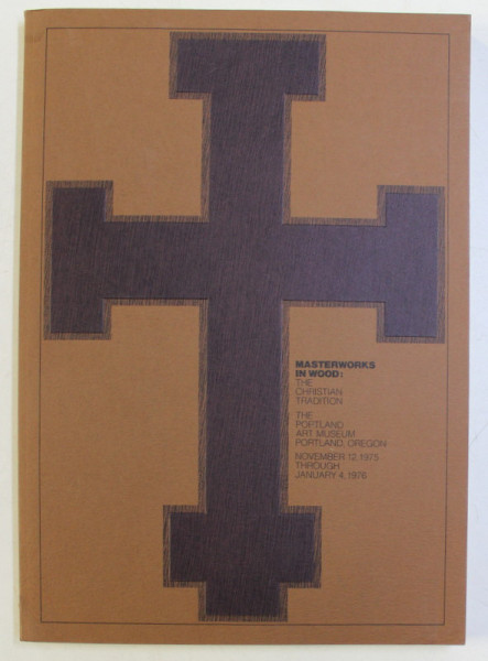 MASTERWORKS IN WOOD , THE CHRISTIAN TRADITION , 1976
