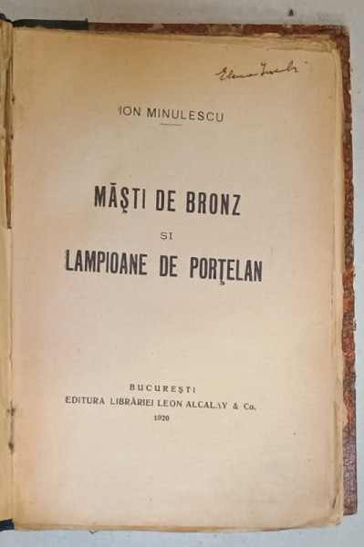 MASTI DE BRONZ si LAMPIOANE DE PORTELAN de ION MINULESCU , 1920