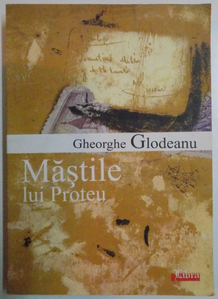 MASTILE LUI PROTEU de GHEORGHE GLODEANU , 2005