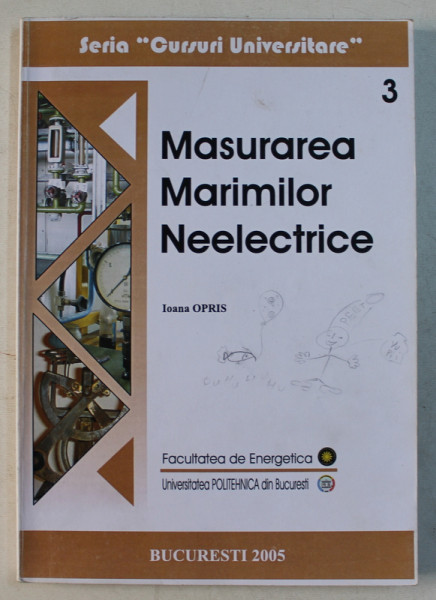 MASURAREA MARIMILOR NEELECTRICE de IOANA OPRIS , 2005