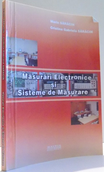 MASURARI ELECTRONICE SI SISTEME DE MASURARE de MARIN SARACIN , CRISTINA GABRIELA SARACIN , 2003