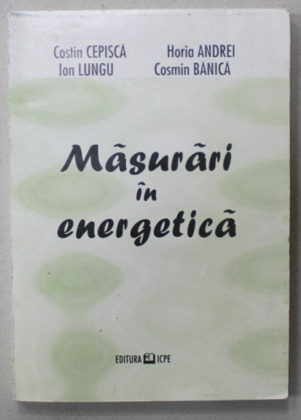 MASURARI IN ENERGETICA de COSTIN CEPISCA ...COSMIN BANICA , 2000