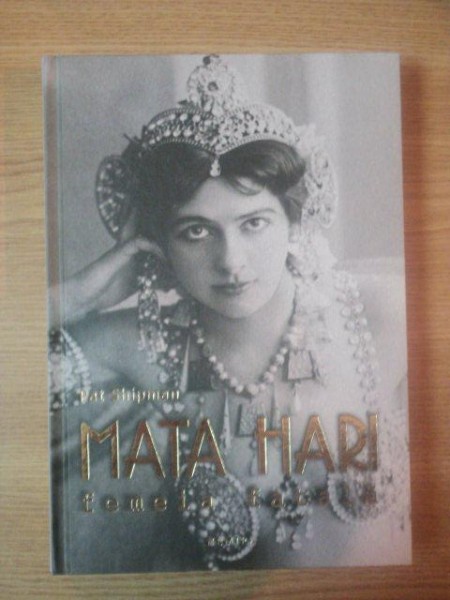 MATA HARI FEMEIA FATALA de PAT SHIPMAN