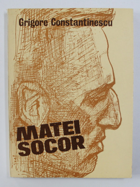 MATEI SOCOR de GRIGORE CONSTANTINESCU , 1983 , DEDICATIE *