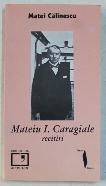MATEIU I. CARAGIALE , RECITIRI de MATEI CALINESCU , 2003