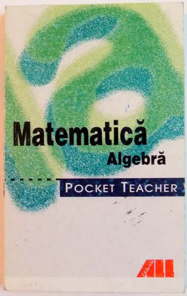 MATEMATICA ALBEBRA de FRITZ KAMMERMEYER si ROLAND ZERPIES , 2003