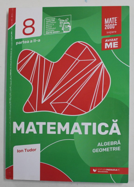 MATEMATICA - ALGEBRA , GEOMETRIE - CAIET DE LUCRU , PARTEA A - II -A de ION TUDOR , 2021