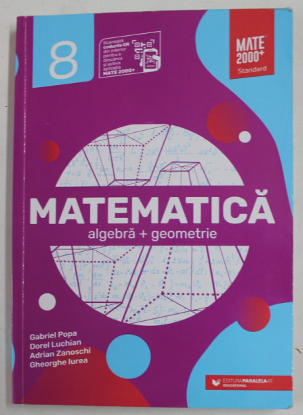 MATEMATICA - ALGEBRA , GEOMETRIE , CLASA A - VIII -A de GABRIEL POPA ...GHEORGHE IUREA , 2020