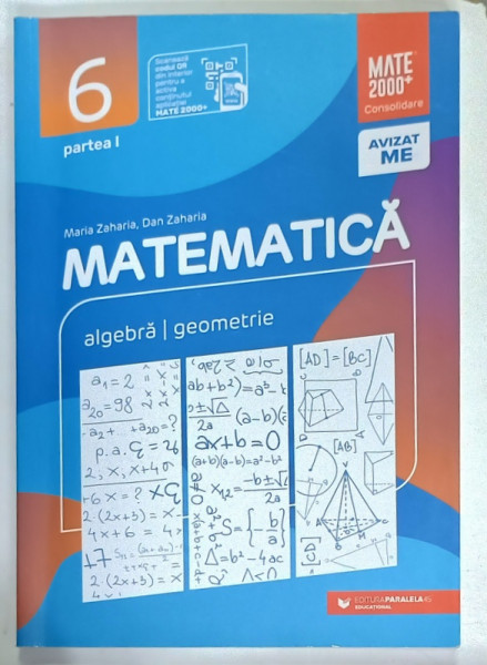 MATEMATICA , ALGEBRA / GEOMETRIE , MANUAL PENTRU CLASA  A 6 -A , PARTEA I de MARIA ZAHARIA si DAN ZAHARIA , 2022