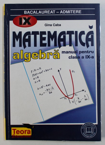 MATEMATICA - ALGEBRA - MANUAL PENTRU CLASA A IX -A de GINA  CABA , 1998