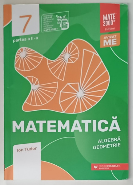 MATEMATICA , ALGEBRA  si GEOMETRIE , CLASA A - 7 -A , de ION TUDOR , PARTEA  A - II -A  , 2022